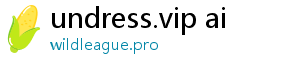 undress.vip ai